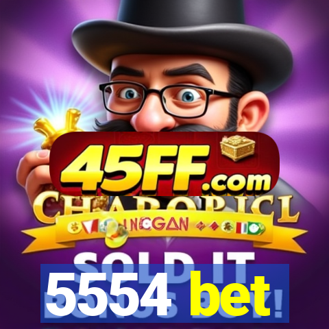 5554 bet